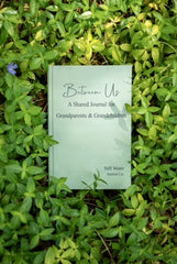 Between Us: A Shared Journal for Grandparents and Grandchildren